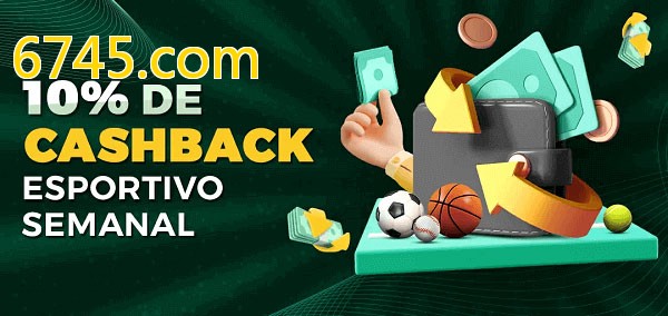 10% de bônus de cashback na 6745.com